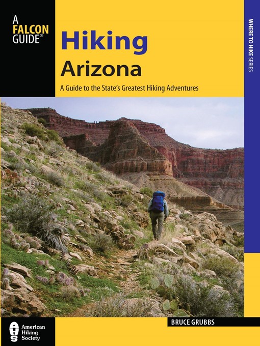 Title details for Hiking Arizona by Bruce Grubbs - Available